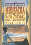 Meditacija in še 7 stvari, ki vam lahko spremenijo življenje / Eknath