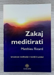 ZAKAJ MEDITIRATI Matthieu Ricard