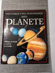 NEVERJETNO POTOVANJE MED PLANETE