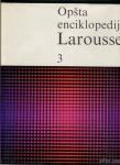 Opšta enciklopedija Larousse,3 knjigeBeograd1972 - popust