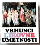 VRHUNCI LIKOVNE UMETNOSTI