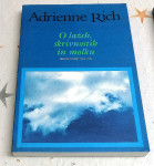 O LAŽEH, SKRIVNOSTIH IN MOLKU - Adrienne Rich