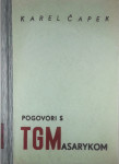 POGOVORI S T. G. MASARYKOM, Karel Čapek