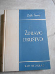 Fromm, E.:  Zdravo društvo