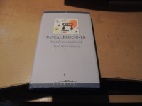 NENEHNA VZHIČENOST: ESEJ O PRISILNI SREČI P. BRUCKNER ŠTUDENTSKA