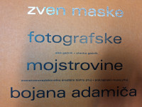 GAČNIK, ZVEN MASKE FOTOGRAFSKE MOJSTROVINE BOJANA ADAMIČA