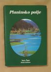 PLANINSKO POLJE, TANJA ŽIGON, SINIŠA RANČOV