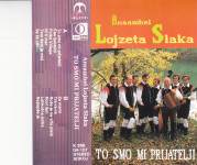 kaseta ANSAMBEL Lojzeta Slaka - To smo mi prijatelji (oranžen label)