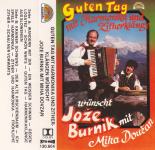 kaseta Jože Burnik mit Miha Dovžan - Guten Tag mit Harmonika und Zithe