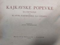 KAJKAVSKE POPEVKE  ZA PJEVANJE UZ KLAVIR, HARMONIKU ILI GITARU