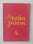 NAŠA PESEM 4, ZBIRKA MEŠANIH ZBOROV, 1948