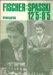 Fischer 12,5 : Spasski 8,5 / šah