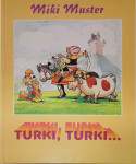 Miki Muster - Turki, Turki