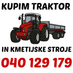 KUPIM TRAKTOR IN OSTALE STROJE (TUDI V OKVARI) 040129179