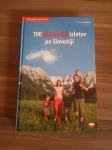 100 družinskih izletov po Sloveniji - Mlakar