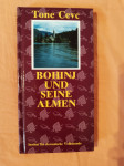 BOHINJ UND SEINE ALMEN (Tone Cevc)