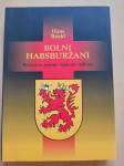 Bolni Habsburžani, Hans Bankl, habsburška dinastija