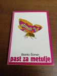 BRANK ŠOMEN PAST ZA METULJE