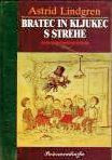 Bratec in kljukec s strehe, Astrid Lindgren