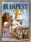 BUDAPEST - A CITY SET IN TIME