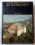 Burgen und Schlösser in Slowenien Ivan Stopar
