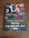 CASSANDRA CLARE KRONIKE PODZEMLJA MESTO IZGUBLJENIH DUŠ