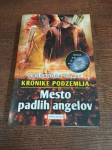 CASSANDRA CLARE KRONIKE PODZEMLJA MESTO PADLIH ANGELOV