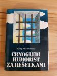 ČRNOGLEDI HUMORIST ZA REŠETKAMI Oleg Križanovskij (vojna knjiga, NOB)