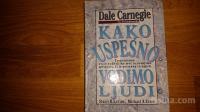 Dale Carnegie: Kako uspešno vodimo ljudi