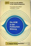 DIE AVM IN DER POLITISCHEN BILDUNG - MAYER