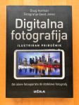 Digitalna fotografija - Doug Harman- ilustriran priročnik