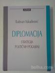 Diplomacija : Strategija političnih pogajanj (Radovan Vukadinović)