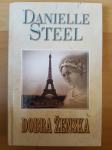 Dobra ženska-Danielle Steel Ptt častim :)