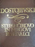 DOSTOJEVSKI STEPANČIKOVO IN NJEGOVI PREBIVALCI