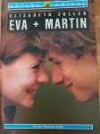 Elizabeth Zoller: EVA + MARTIN