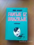 FANTJE IZ BRAZILIJE (Ira Levin)