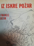 FRANCE BEVK IZ ISKRE POŽAR