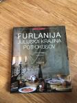 Furlanija Julijska Krajina - pot okusov