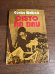 GUNTER WALLRAFF ČISTO NA DNU