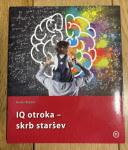 Ranko Rajović: IQ OTROKA - SKRB STARŠEV