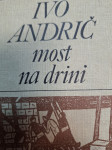 IVO ANDRIĆ MOST NA DRINI