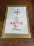 JANEZ PAVEL II PRESTOPITI PRAG UPANJA