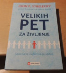 John P. Strelecky Velikih pet za življenje