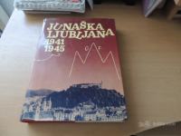 JUNAŠKA LJUBLJANA 1941-1945 2 MLADINSKA KNJIGA 1985