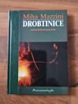 Knjiga DROBTINICE, Miha Mazzini