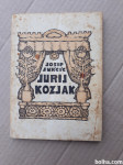 Knjiga JURIJ KOZJAK, Josip Jurčič