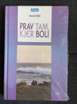 Knjiga Prav tam, kjer boli - David Hill