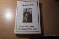 KOROŠKI SLOVENCI V BOJU ZA SVOJO ŠOLO L. SIENČNIK ZALOŽBA OBZORJA 1984