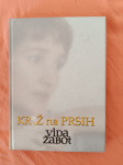 KRIŽ NA PRSIH (Vida Žabot)