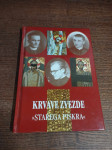 KRVAVE ZVEZDE STAREGA PISKRA